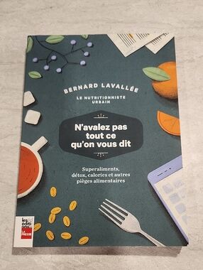 'N'avalez pas tout ce qu'on vous dit' - Bernard Lavallée
